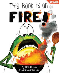 This Book Is On Fire!: A Funny And Interactive Story For Kids (Finn the Frog Collection(r))