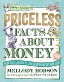 Priceless Facts about Money (Mellody on Money)