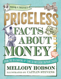 Priceless Facts about Money (Mellody on Money)