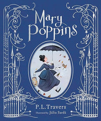 Mary Poppins: The Illustrated Gift Edition: A Stunning Full-Color Edition of the Classic Children's Novel