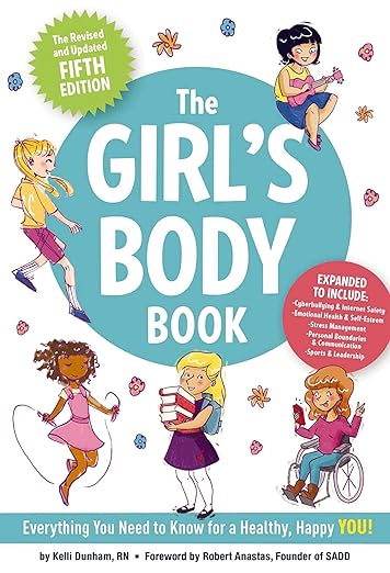 The Girl's Body Book (Fifth Edition): Everything You Need to Know for a Healthy, Happy YOU! (Boys & Girls Body Books)