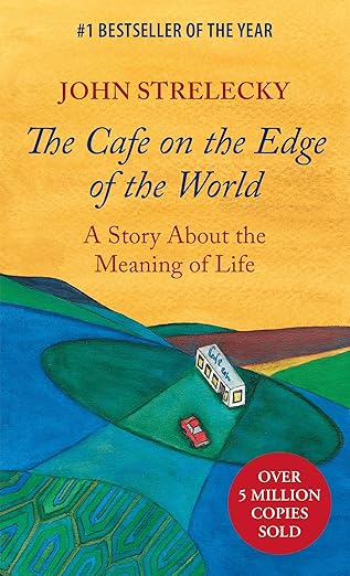 The Cafe on the Edge of the World: A Story About the Meaning of Life