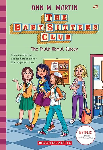 The Truth About Stacey (The Baby-Sitters Club #3) (3)