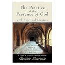 The Practice of the Presence of God with Spiritual Maxims