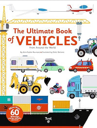 The Ultimate Book of Vehicles: From Around the World (Ultimate Book, 1)