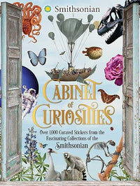 Cabinet of Curiosities: Over 1,000 Curated Stickers from the Fascinating Collections of the Smithsonian