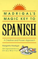 Madrigal's Magic Key to Spanish: A Creative and Proven Approach