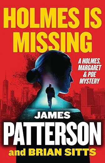 Holmes Is Missing: A Holmes, Margaret & Poe Mystery