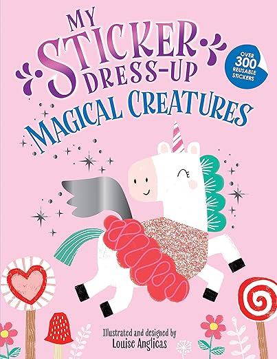 My Sticker Dress-Up: Magical Creatures: Reusable Sticker Activity Book for Endless Creative Play!
