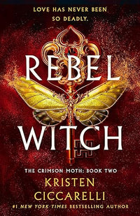Rebel Witch: The Crimson Moth: Book 2