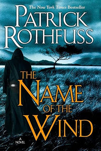 The Name of the Wind (Kingkiller Chronicles, Day 1)
