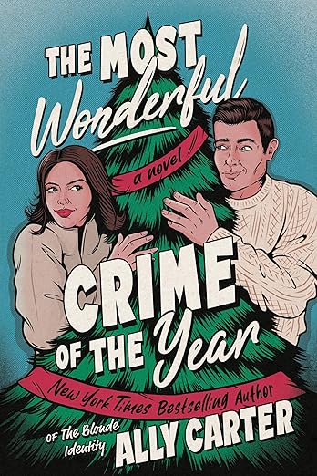 The Most Wonderful Crime of the Year: An Enemies-to-Lovers Christmas Romance and a Cozy Mystery Set in the English Countryside.