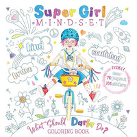 Super Girl Mindset Coloring and Sticker Book: What Should Darla Do? (The Power to Choose) Coloring & Sticker Book