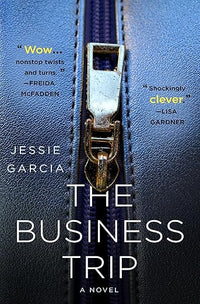 The Business Trip: A Novel