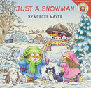Little Critter: Just a Snowman: Great for Holiday and Christmas Reading or Gifting