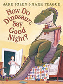 How Do Dinosaurs Say Good Night? (Scholastic Bookshelf)