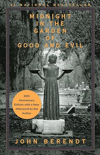 Midnight in the Garden of Good and Evil: A Savannah Story