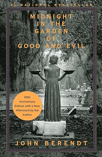 Midnight in the Garden of Good and Evil: A Savannah Story