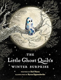 The Little Ghost Quilt's Winter Surprise (A Little Ghost Quilt Book)
