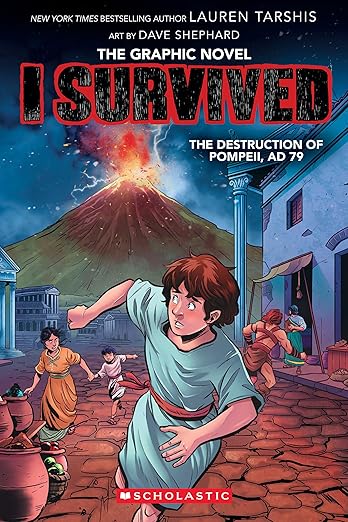 I Survived the Destruction of Pompeii, AD 79 (I Survived Graphic Novel #10) (10)