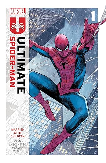 Ultimate Spider-Man By Jonathan Hickman Vol. 1: Married With Children