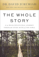 The Whole Story: A 52-Week Devotional Journey Through Every Book of the Bible - The Perfect Christian Christmas Gift