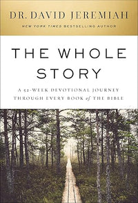 The Whole Story: A 52-Week Devotional Journey Through Every Book of the Bible - The Perfect Christian Christmas Gift
