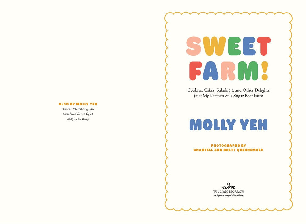 Sweet Farm!: More Than 100 Cookies, Cakes, Salads (!), and Other Delights from My Kitchen on a Sugar Beet Farm