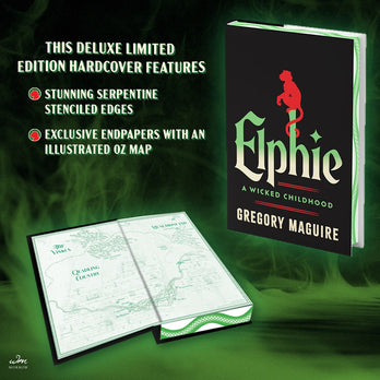 Elphie (Deluxe Limited Edition): A Wicked Childhood (Wicked Years)