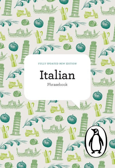 The Penguin Italian Phrasebook: Fourth Edition