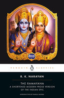 The Ramayana: A Shortened Modern Prose Version of the Indian Epic