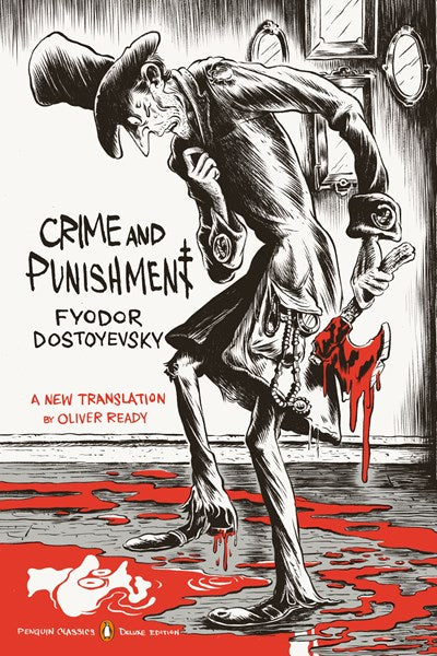 Crime and Punishment: (Penguin Classics Deluxe Edition)