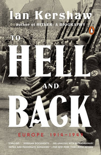 To Hell and Back: Europe 1914-1949