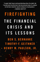 Firefighting: The Financial Crisis and Its Lessons