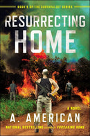 Resurrecting Home: A Novel