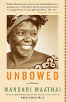 Unbowed: A Memoir