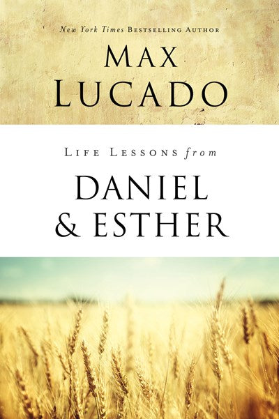 Life Lessons from Daniel and Esther: Faith Under Pressure