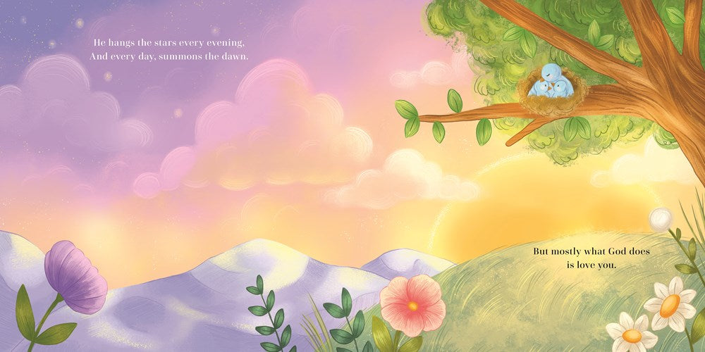 Mostly What God Does is Love You