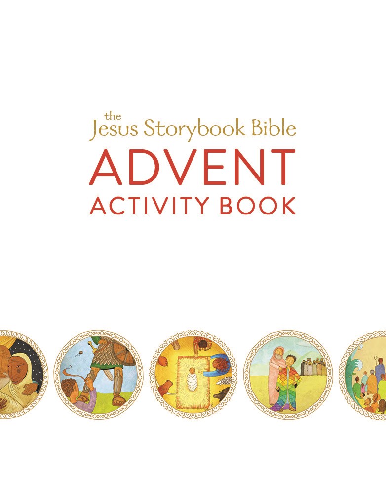 The Jesus Storybook Bible Advent Activity Book: 24 Guided Crafts, plus Games, Songs, Recipes, and More (The Story of God's Great Love)