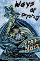 Ways of Dying: A Novel