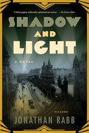 Shadow and Light: A Novel