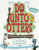 Do Unto Otters: A Book About Manners