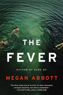 The Fever: A Novel