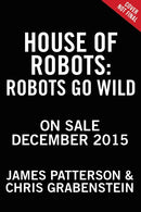House of Robots: Robots Go Wild!