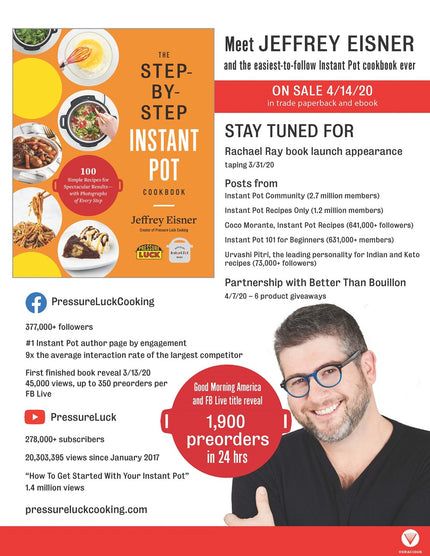 The Step-by-Step Instant Pot Cookbook: 100 Simple Recipes for Spectacular Results -- with Photographs of Every Step