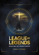 League of Legends: Realms of Runeterra (Official Companion)