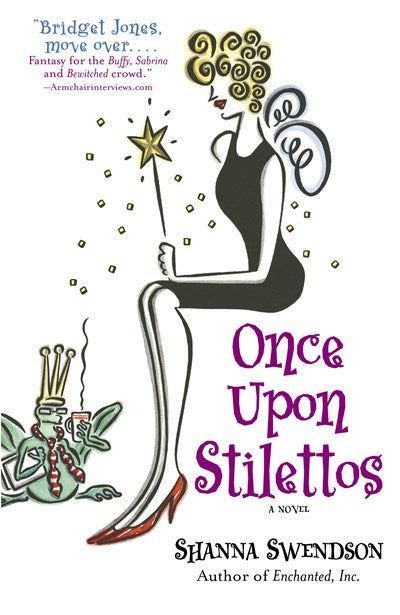 Once Upon Stilettos: Enchanted Inc., Book 2