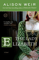 The Lady Elizabeth: A Novel