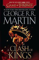 A Clash of Kings (HBO Tie-in Edition): A Song of Ice and Fire: Book Two (Media tie-in)