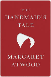 The Handmaid's Tale Deluxe Edition: A Special Edition of the Seminal Work of Dystopian Feminist Fiction